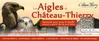 Les Aigles de Château Thierry - Spectacle à Château-Thierry (02)